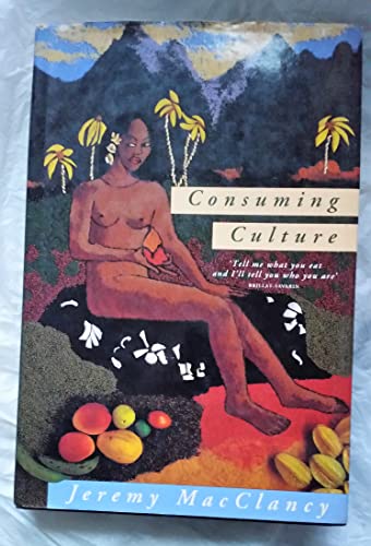 cover image Consuming Culture: Why You Eat What You Eat