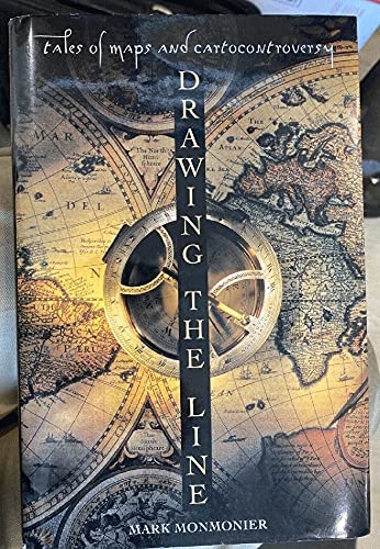 cover image Drawing the Line: Tales of Maps and Cartocontroversy