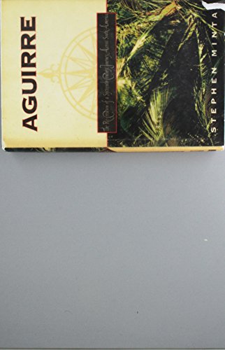 cover image Aguirre: The Re-Creation of a Sixteenth-Century Journey Across South America