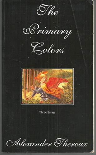 cover image The Primary Colors: Three Essays