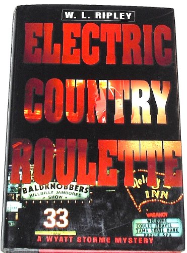 cover image Electric Country Roulette: A Wyatt Storme Mystery