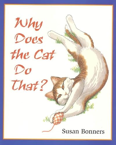 cover image Why Does the Cat Do That?