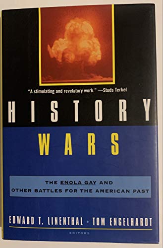 cover image History Wars: The Enola Gay and Other Battles for the American Past