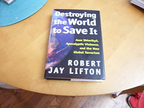 cover image Destroying the World to Save It