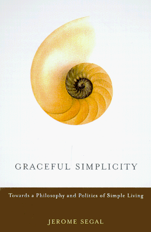 cover image Graceful Simplicity: Toward a Philosophy and Politics of Simple Living