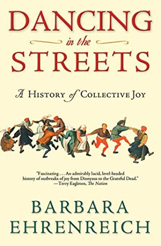 cover image Dancing in the Streets: A History of Collective Joy