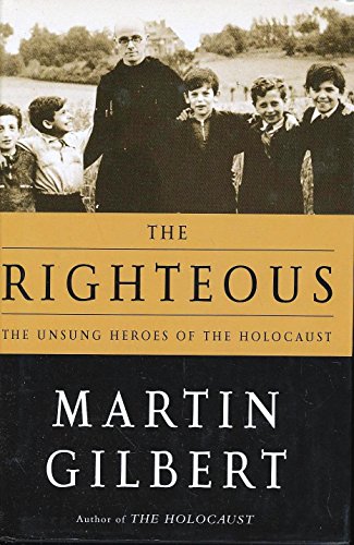 cover image THE RIGHTEOUS: The Unsung Heroes of the Holocaust