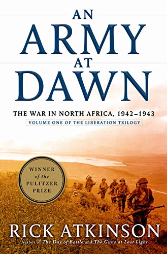 cover image AN ARMY AT DAWN: The War in North Africa, 1942–1943