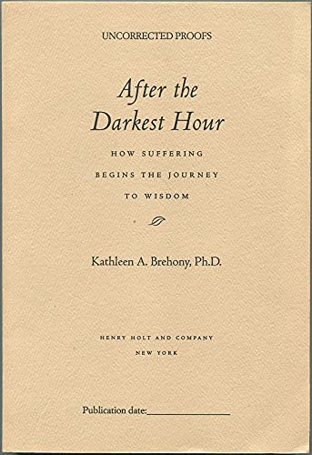 cover image After the Darkest Hour: How Suffering Begins the Journey to Wisdom