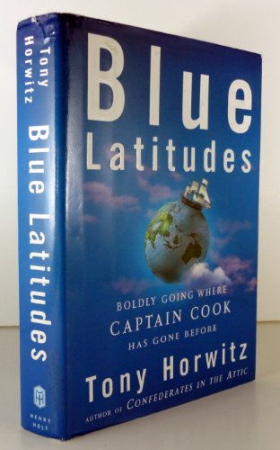 cover image BLUE LATITUDES: Boldly Going Where Captain Cook Has Gone Before
