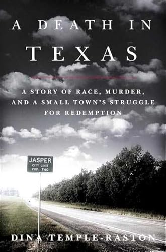cover image A DEATH IN TEXAS: A Story of Race, Murder, and a Small Town's Struggle for Redemption