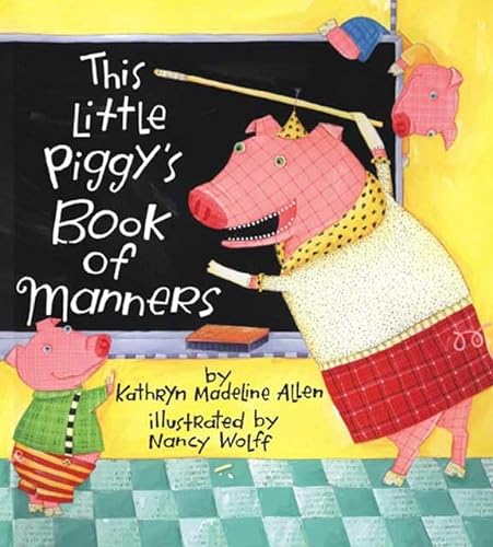 cover image THIS LITTLE PIGGY'S BOOK OF MANNERS