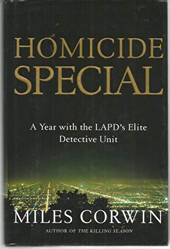cover image HOMICIDE SPECIAL: A Year with the LAPD's Elite Detective Unit
