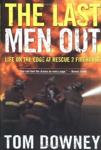 cover image THE LAST MEN OUT: Life on the Edge at Rescue 2 Firehouse