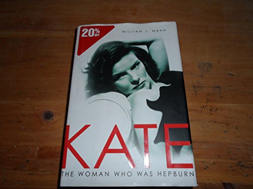 cover image Kate: The Woman Who Was Hepburn