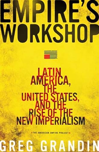 cover image Empire's Workshop: Latin America and the Roots of U.S. Imperialism