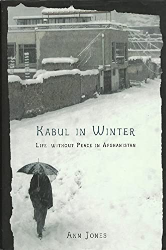 cover image Kabul in Winter: Life Without Peace in Afghanistan