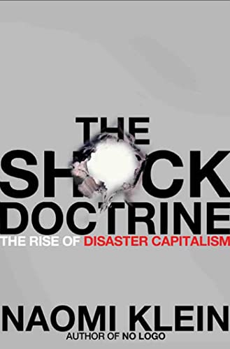 cover image The Shock Doctrine: The Rise of Disaster Capitalism