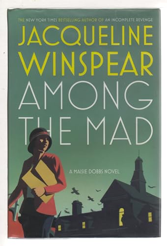 cover image Among the Mad: A Maisie Dobbs Novel