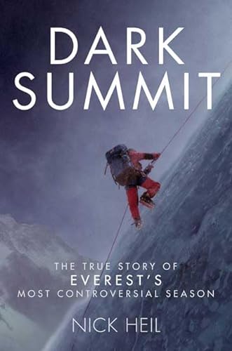 cover image Dark Summit: The True Story of Everest's Most Controversial Season