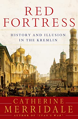 cover image Red Fortress: History and Illusion in the Kremlin