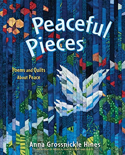 cover image Peaceful Pieces: Poems and Quilts About Peace