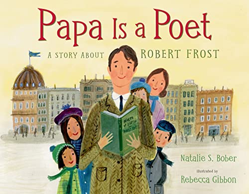 cover image Papa Is a Poet: A Story About Robert Frost