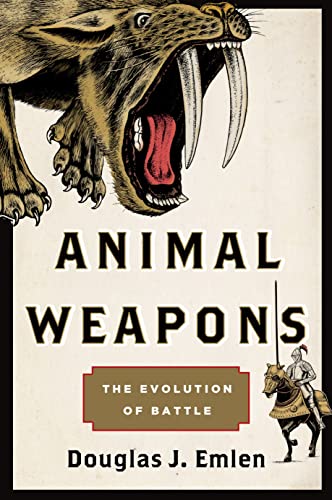 cover image Animal Weapons: The Evolution of Battle