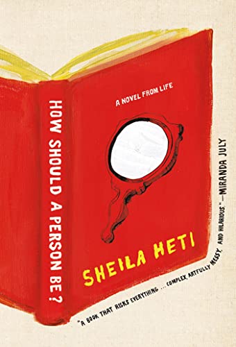 cover image How Should a Person Be?:  
A Novel from Life