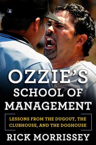 cover image Ozzie’s School of Management: Lessons from the Dugout, the Clubhouse, and the Doghouse