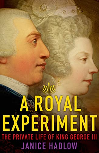 cover image A Royal Experiment: The Private Life of King George III