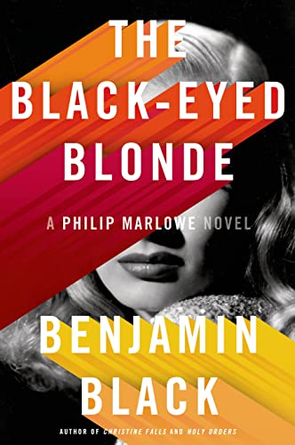 cover image The Black-Eyed Blonde: A Philip Marlowe Novel
