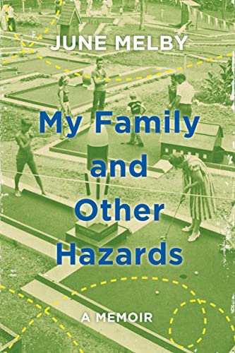 cover image My Family and Other Hazards: A Memoir