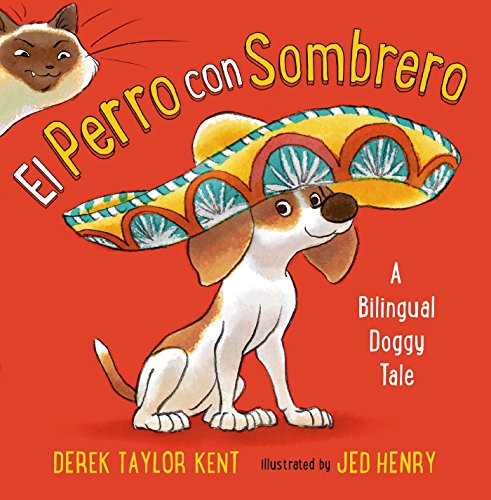 cover image El Perro con Sombrero: A Bilingual Doggy Tale
