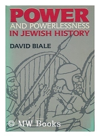 Power and Powerlessness in Jewish History