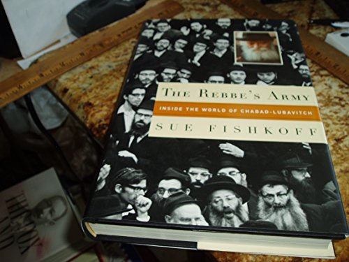 cover image THE REBBE'S ARMY: Inside the World of Chabad-Lubavitch