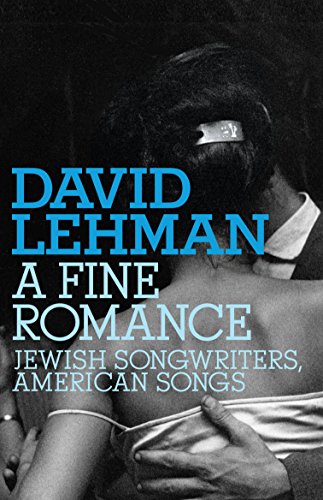 cover image A Fine Romance: Jewish Songwriters, American Songs
