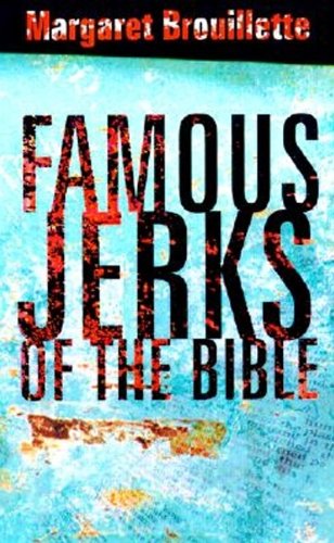 cover image Famous Jerks of the Bible