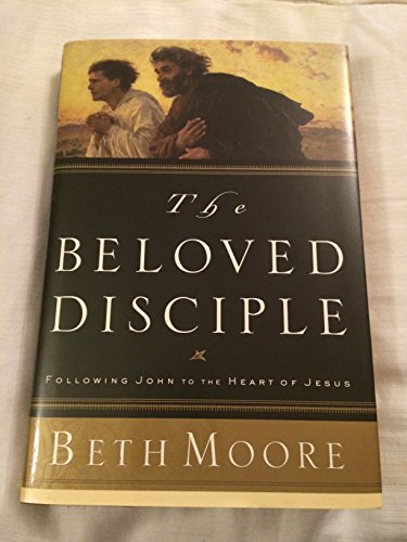 cover image THE BELOVED DISCIPLE: Following John to the Heart of Jesus