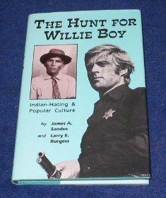 cover image The Hunt for Willie Boy: Indian-Hating and Popular Culture