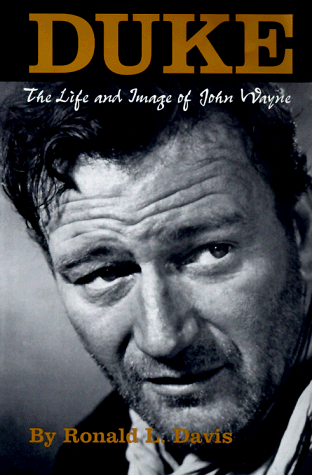 cover image Duke: The Life and Image of John Wayne
