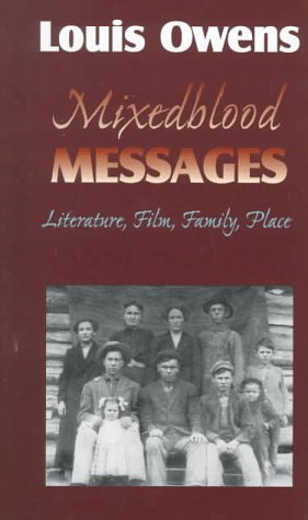 cover image Mixedblood Messages: Literature, Film, Family, Place