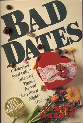 cover image Bad Dates: Celebrities (And Other Talented Types) Reveal Their Worst Nights Out