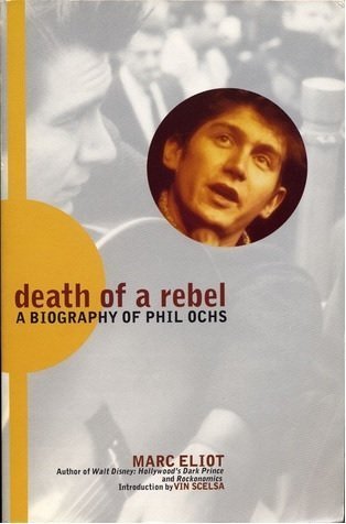 cover image Death of a Rebel: A Biography of Phil Ochs