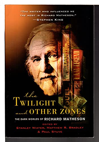 cover image The Twilight and Other Zones: The Dark Worlds of Richard Matheson