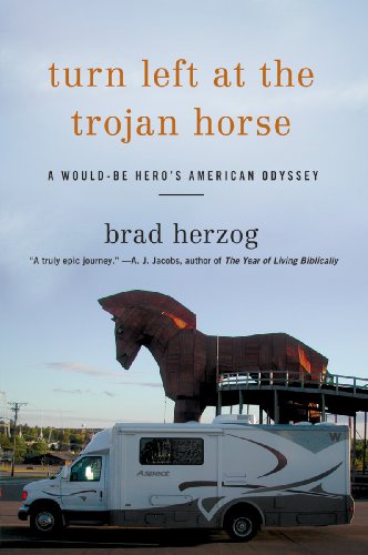 cover image Turn Left at the Trojan Horse: A Would-Be Hero’s American Odyssey