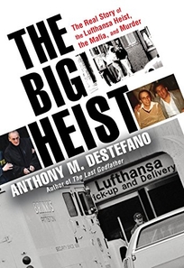 The Big Heist: The Real Story of the Lufthansa Heist