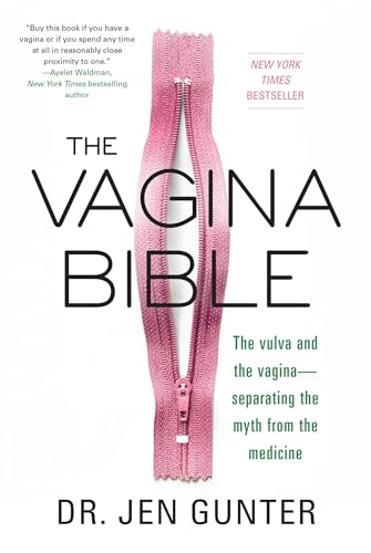 cover image The Vagina Bible: The Vulva and the Vagina—Separating the Myth from the Medicine