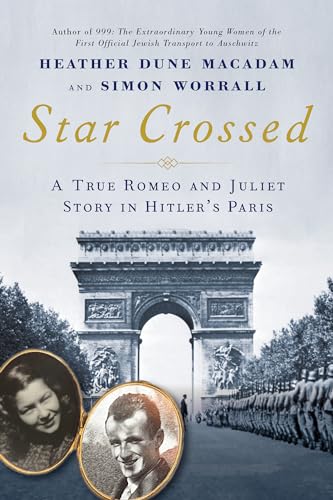 cover image Star Crossed: A True Romeo and Juliet Story in Hitler’s Paris