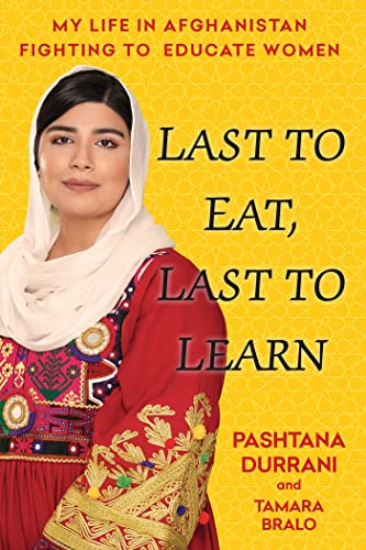 cover image Last to Eat, Last to Learn: My Life in Afghanistan Fighting to Educate Women